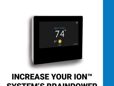 Increase Your Ion System’s Brainpower Increase Your Ion System's Brainpower