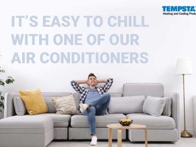 It’s Easy To Chill With One Of Our Air Conditioners It's Easy To Chill With One Of Our Air Conditioners